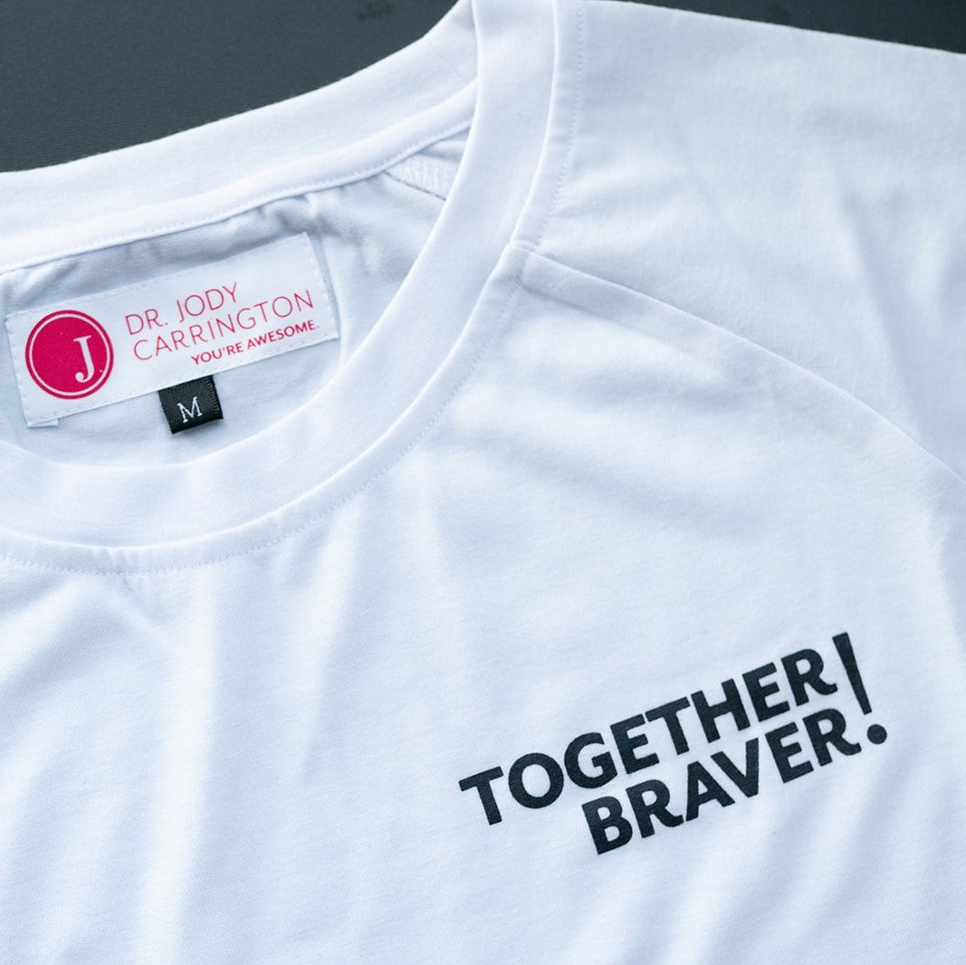 Dr. Jody Women's Shirts: TOGETHER BRAVER