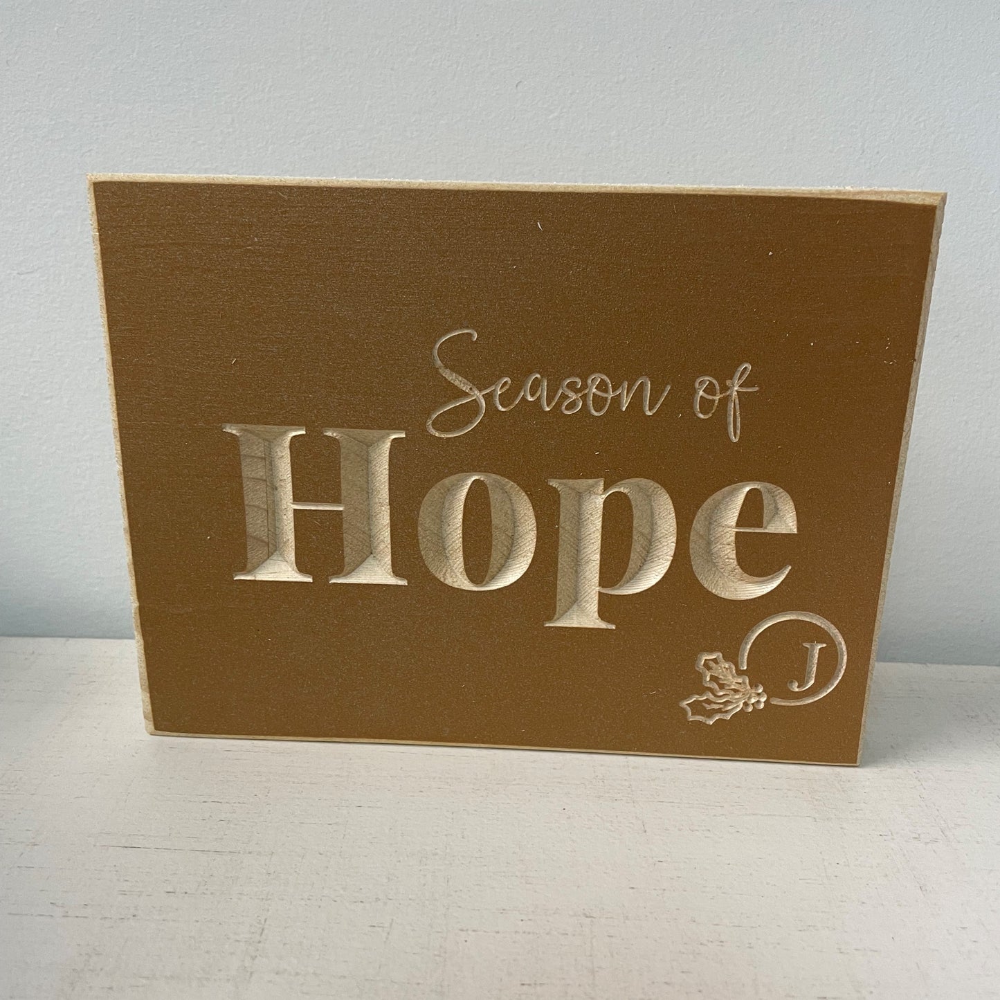 Season of Hope 5x7 Free Standing Carved Shelf Signs