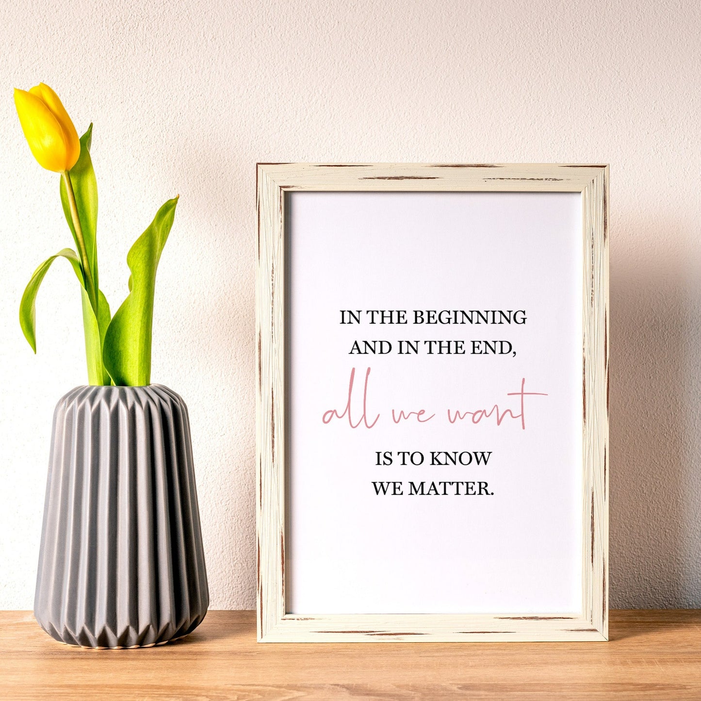 To Know We Matter Downloadable Print